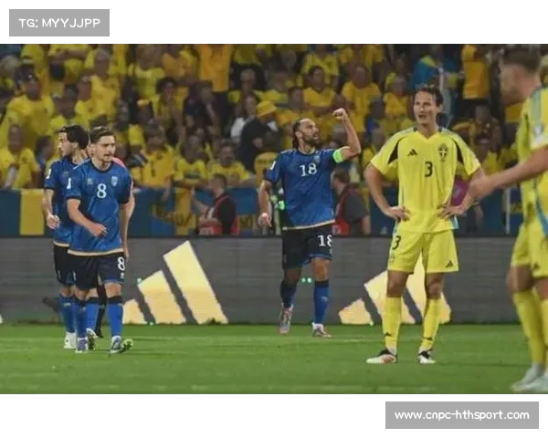 瑞典迎战科索沃伊布退役后锋线重组成焦点球队进攻端面临新考验